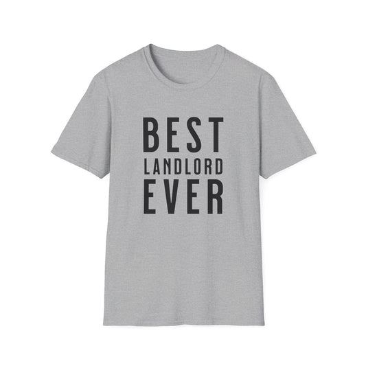 Best Landlord Ever - Bold Font Landlord T-Shirt