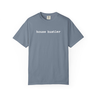 house hustler - Comfort Colors Real Estate T-Shirt