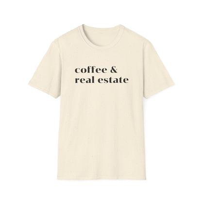 Coffee and Real Estate - Real Estate T-Shirt