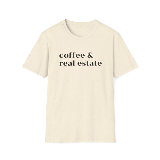 Coffee and Real Estate - Real Estate T-Shirt