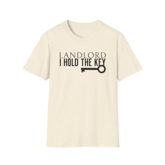 Landlord I hold the Key - Landlord T-Shirt