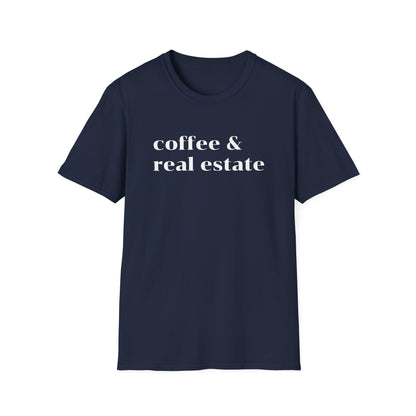Coffee and Real Estate - Real Estate T-Shirt