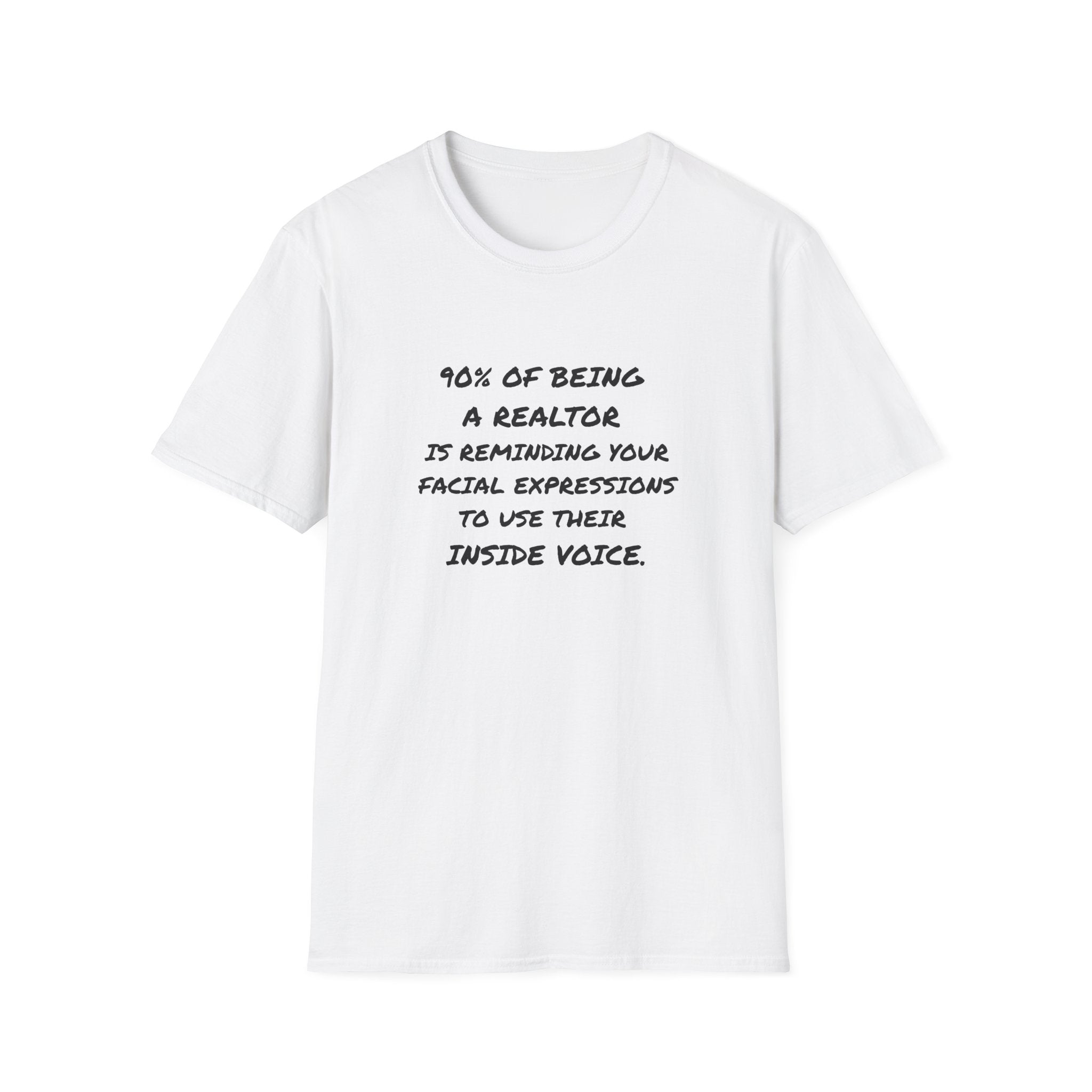 90 % of being a Realtor T-Shirt