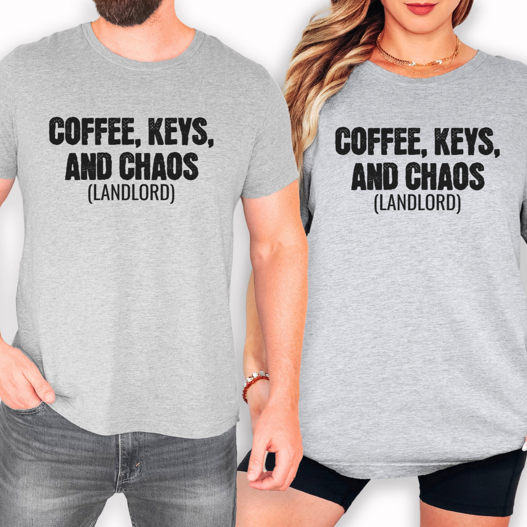 Two people wearing gray t-shirts with the text "COFFEE, KEYS, AND CHAOS (LANDLORD)" printed on them.