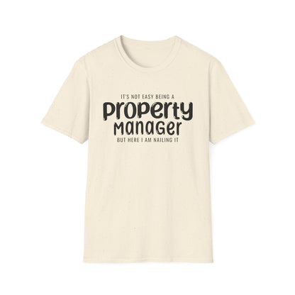 It's Not Easy Being a Property Manager - But Here I am Nailin It