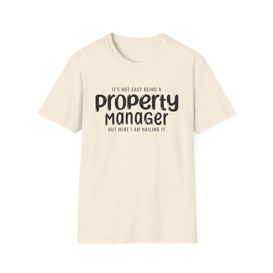 It's Not Easy Being a Property Manager - But Here I am Nailin It