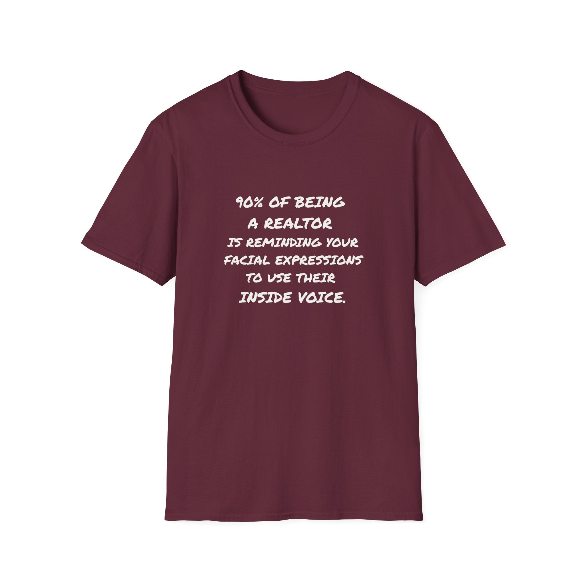 90 % of being a Realtor T-Shirt