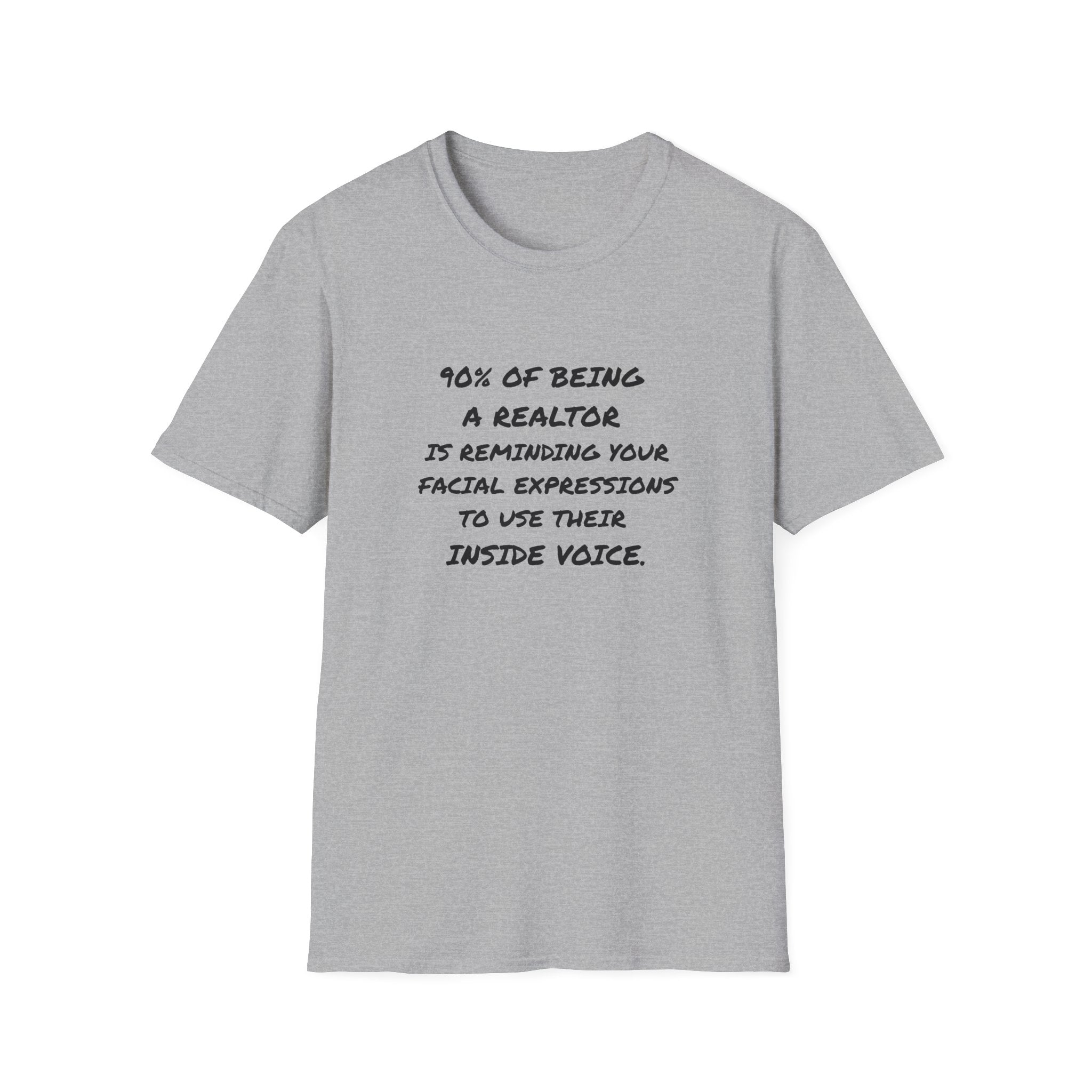 90 % of being a Realtor T-Shirt