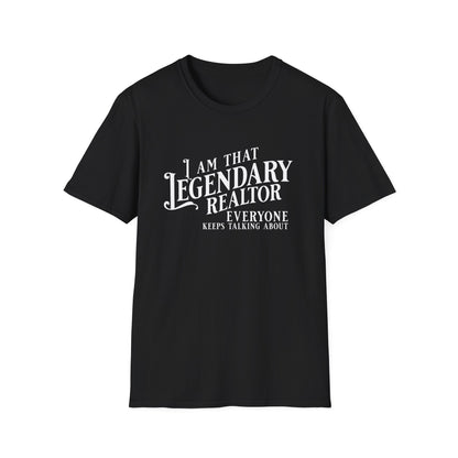 I am that Legendary Realtor - Real Estate T-Shirt
