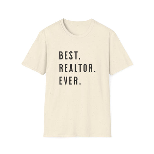 Best Realtor Ever - Real Estate T-Shirt
