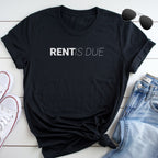 a black t-shirt with the text "RENT IS DUE" printed on it, along with a pair of jeans and sunglasses.