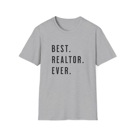 Best Realtor Ever - Real Estate T-Shirt