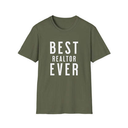 Best Realtor Ever bold font- Real Estate T-Shirt