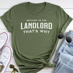 A green t-shirt with the text "BECAUSE I'M THE LANDLORD THAT'S WHY" printed on it, along with a pair of sunglasses and a pair of sneakers.