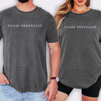 Two people wearing gray t-shirts with the text "house therapist" printed on them.