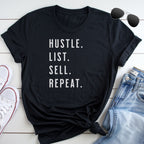 A black t-shirt with white text that says "HUSTLE. LIST. SELL. REPEAT." along with a pair of jeans and sunglasses on a white surface.