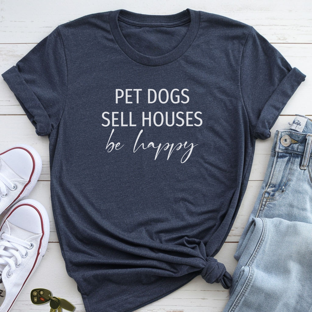A navy blue t-shirt with the text "PET DOGS SELL HOUSES be happy" printed on it, along with a pair of jeans and white sneakers.