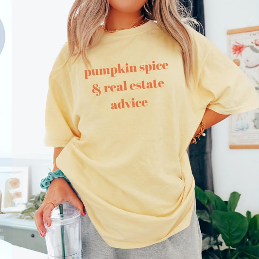 Pumpkin Spice and Real Estate Advice – Fall Real Estate T-Shirt